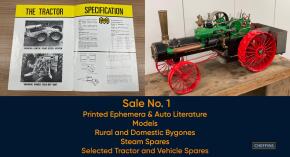 Vintage sale - Sale 1 - Agricultural & Auto Literature, Models, Bygones, Steam Spares etc (Lots 1 - 449) etc to be held at The Machinery Saleground, Sutton, Ely, Cambs, CB6 2QT REGISTRATION OPENS 15TH JULY 2022