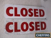Closed, a pair of printed tin signs 29x29ins