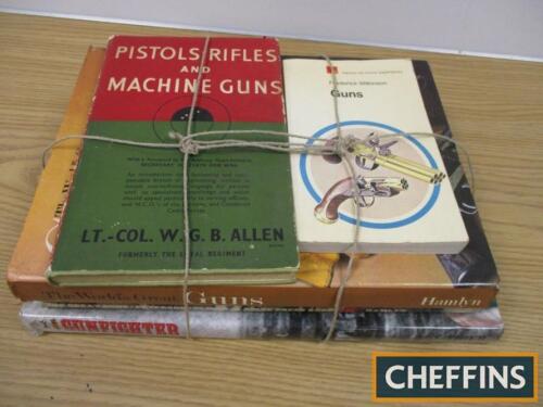 5no. gun related books, including Pistols, Rifles and Machine Guns by Lt.-Col. W G B Allen