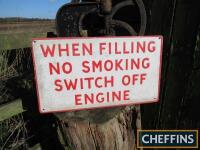 When Filling No Smoking Switch Off Engine, an aluminium sign 23x23ins