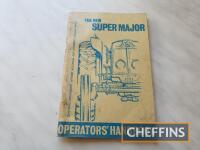 Fordson `new` Super Major operators manual, complete with pull-out lubrication chart