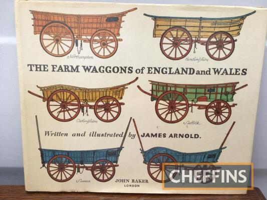 The Farm Wagons of England and Wales, written and illustrated by James Arnold