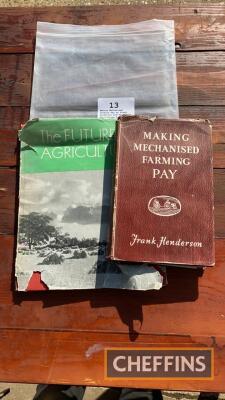 Making Mechanised Farming Pay by Frank Henderson and Future of Agriculture books