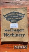 John Fowler Road Transport Machinery Catalogue, showing wonderful pictures of traction engines, thrashing machines, waggons, living vans, 100pp, an uncommon item