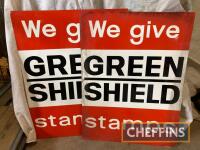 We Give Green Shield Stamps, two printed aluminium signs, 30 x 40ins each