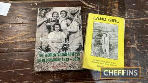 2no. `The Women's Land Army in Bedfordshire 1939-1950`, together with `Land Girl 1940-1946`