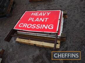 Qty. Road signs to include heavy plant crossing etc.