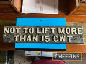 Not To Lift More Than 15cwt cast iron sign