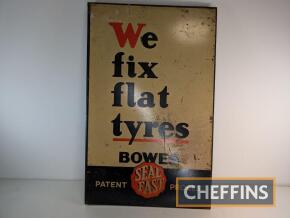 Bowes We fix flat tyres Seal Fast Patent Process double sided sign with hanging flange, 28.5x18ins