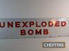 Unexploded Bomb single sided enamel warning sign by R&A Main Ltd, some restoration, 36x9ins - 2