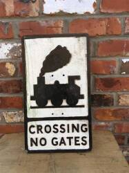 'Crossing No Gates' alloy road sign