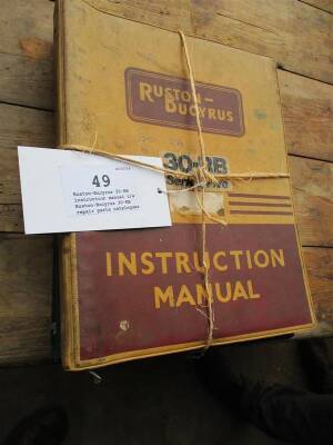 Ruston-Bucyrus 30-RB instruction manual t/w Ruston-Bucyrus 30-RB repair parts catalogues