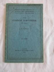 Combine Harvester in 1932 J E Newman of Institute of Agricultural Engineering 20pp