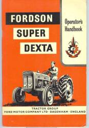 Fordson Super Dexta operators manual t/w Fordson Power Major instruction book