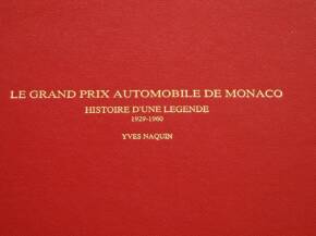 Le Grand Prix Automobile De Monaco De Monaco 1929-1960 by Yves Naquin a large folio weighing 8.5kg, a limited edition of 999 volumes.