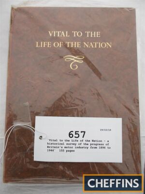 `Vital to the Life of the Nation - a historical survey of the progress of Britain's motor industry from 1896 to 1946`, 155 pages